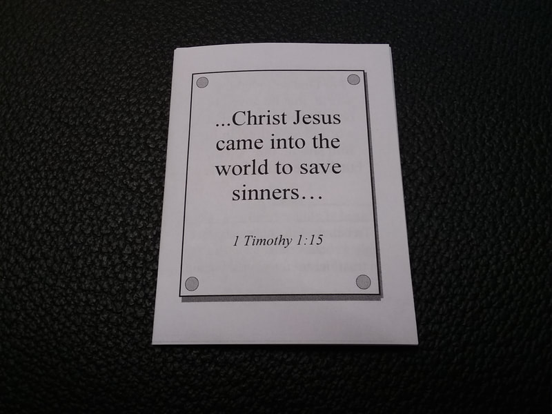 Front page of Tract #1
...Christ Jesus came into the world to save sinners...
1 Timothy 1:15